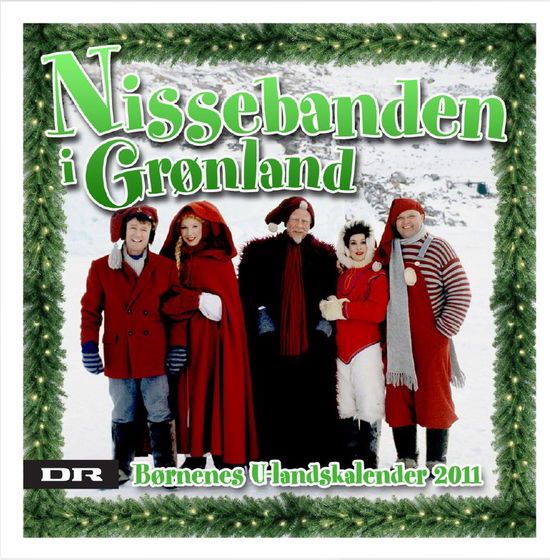 Nissebanden I Grønland - Nissebanden - Musiikki - CAPITOL - 5099967882526 - maanantai 14. marraskuuta 2011