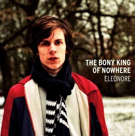 Cover for Bony King Of Nowhere · Eleonore (CD) (2012)