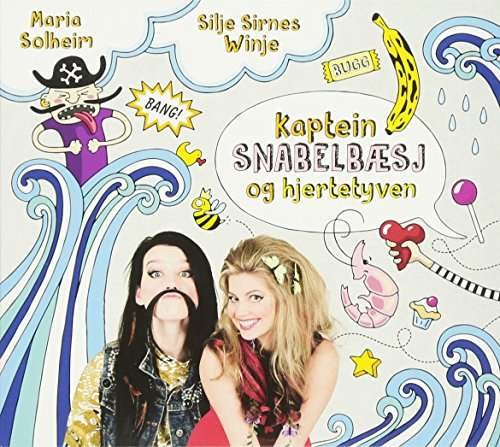 Cover for Solheim Maria and Silje Sirnes Winje · Kaptein Snabelbaesj og Hjertetyven (CD) (2016)