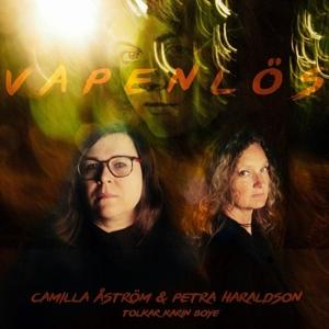 Cover for Astrom, Camilla &amp; Haraldson, Petra · Vapenlos  Tolkar Karin Boye (CD) (2021)