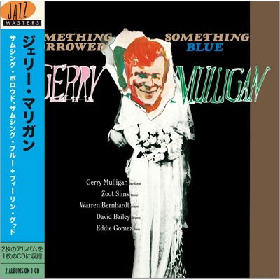 Something Borrowed, Something Blue - Gerry Mulligan - Musiikki - GREEN TEA - 7451107770526 - maanantai 17. toukokuuta 2021