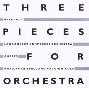 Cover for Barry Guy · Three Pieces For Orchestr (CD) (2010)