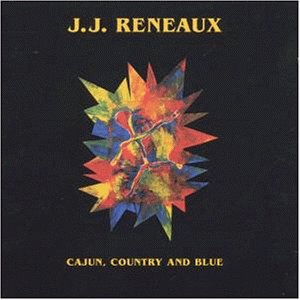 Cover for J.J. Reneaux · Cajun, country and blue (CD) (1999)