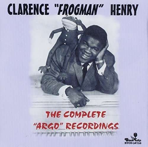 Cover for Clarence Frogman Henry · Complete Argo Recordings (CD) (2014)