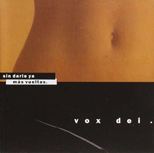 Cover for Vox Dei · Sin Darle Ya Mas Vueltas (CD) (2013)