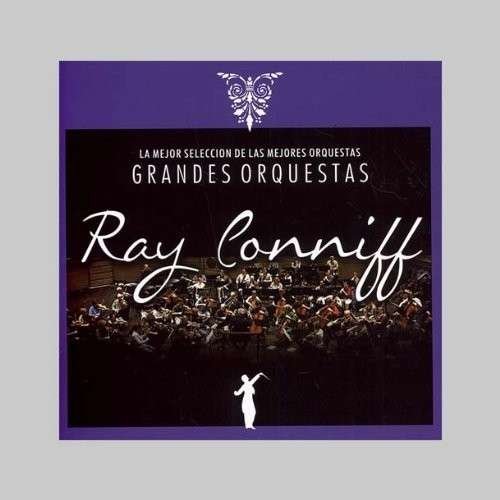 Cover for Ray Conniff · La Mejor Seleccion De Las Grandes Orquestas (CD) (2012)