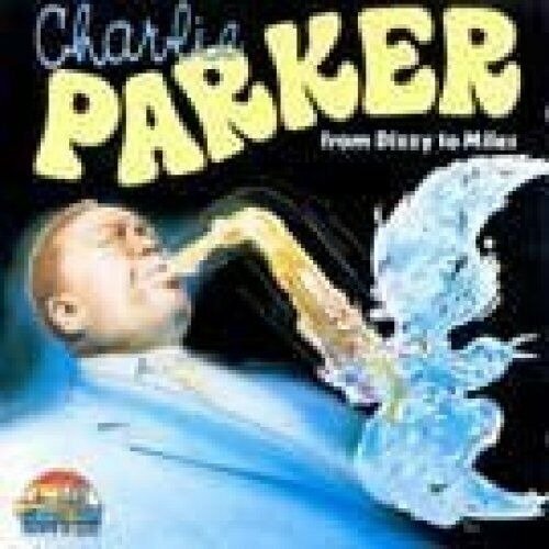 Cover for Charlie Parker · From Dizzy To Miles (CD) (2015)