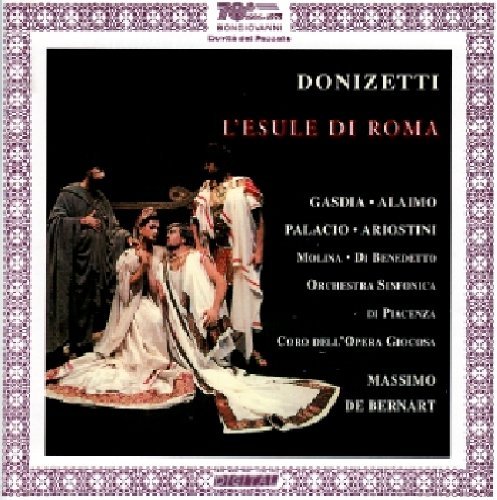 L'esule Di Roma - Donizetti / Alaimo / De Bernart / Piacenza Symphon - Musik - Bongiovanni - 8007068204526 - 18. April 1995
