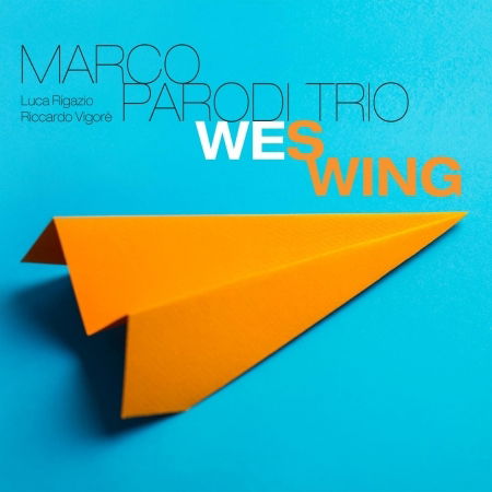 Wes Wing - Parodi Marco Trio - Muziek - Ultra Sound - 8033378151526 - 10 maart 2016