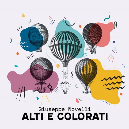 Cover for Novelli Giuseppe · Alti E Colorati (CD) (2019)