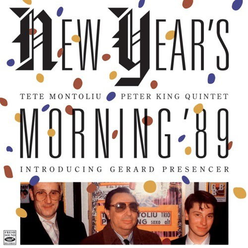 Cover for Montoliu, Tete &amp; Peter King Quintet · New Year's Morning '89 (CD) (2022)