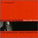 Cover for Richard Wyands · Half And Half (CD) (2000)
