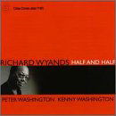 Half And Half - Richard Wyands - Musik - CRISS CROSS - 8712474118526 - 13. April 2000