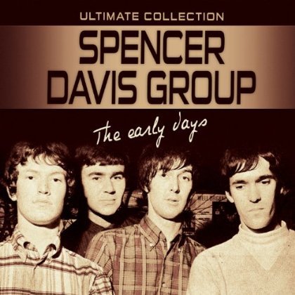 Cover for Spencer Davis Group · The Early Days: Ultimate Collection (CD) (2015)