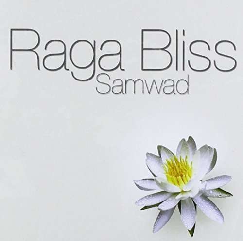 Cover for Raga Bliss · Samwad (CD) (2010)