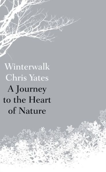 Cover for Chris Yates · Winterwalk (Hardcover Book)