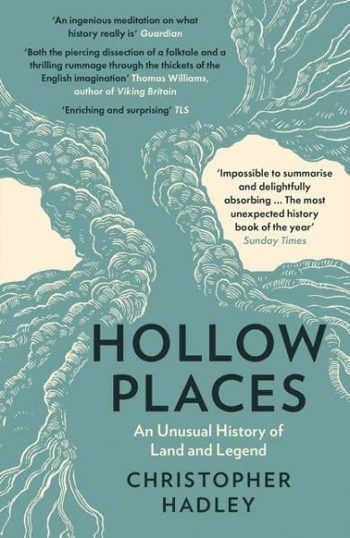 Cover for Christopher Hadley · Hollow Places: An Unusual History of Land and Legend (Paperback Bog) (2020)