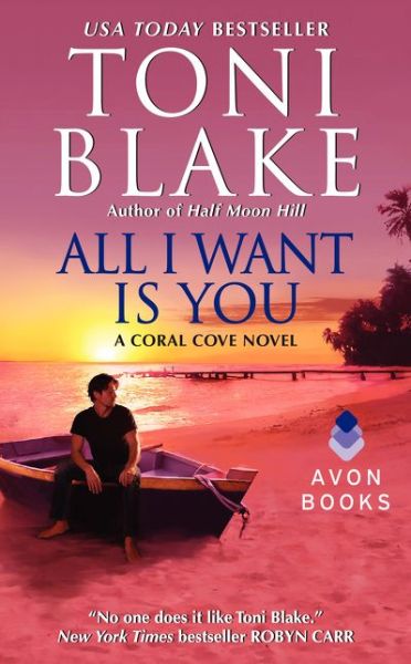 Cover for Toni Blake · All I Want is You - Coral Cove (Taschenbuch) (2014)