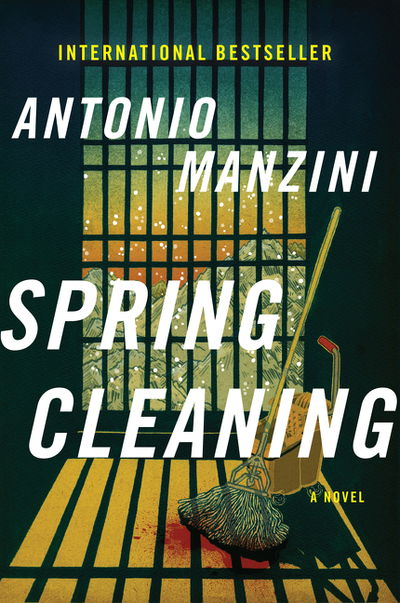 Spring Cleaning: A Novel - Antonio Manzini - Books - HarperCollins Publishers Inc - 9780062696526 - June 13, 2019