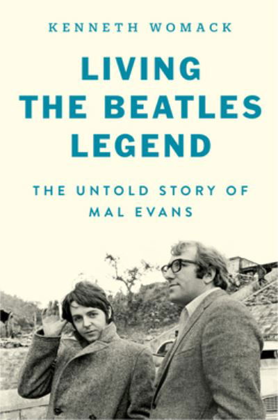 Living the Beatles Legend: The Untold Story of Mal Evans - Kenneth Womack - Bücher - HarperCollins - 9780063248526 - 14. November 2023