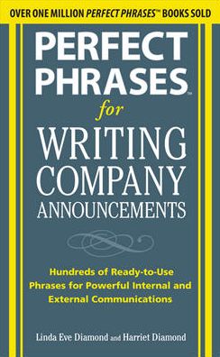 Cover for Harriet Diamond · Perfect Phrases for Writing Company Announcements: Hundreds of Ready-to-Use Phrases for Powerful Internal and External Communications (Paperback Book) [Ed edition] (2010)