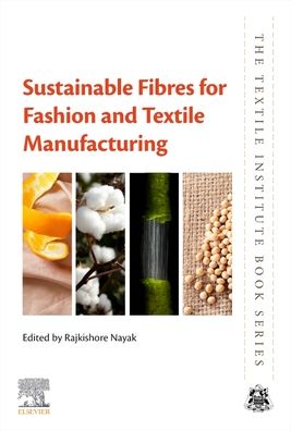 Cover for Rajkishore Nayak · Sustainable Fibres for Fashion and Textile Manufacturing - The Textile Institute Book Series (Paperback Bog) (2022)