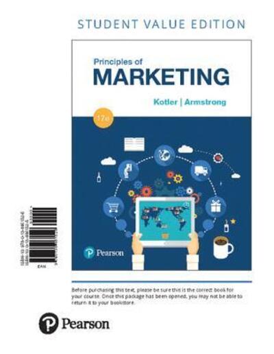 Principles of Marketing, Student Value Edition - Philip Kotler - Książki - Pearson - 9780134461526 - 12 stycznia 2017