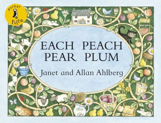 Each Peach Pear Plum - Allan Ahlberg - Książki - Penguin Random House Children's UK - 9780141502526 - 2 października 2008