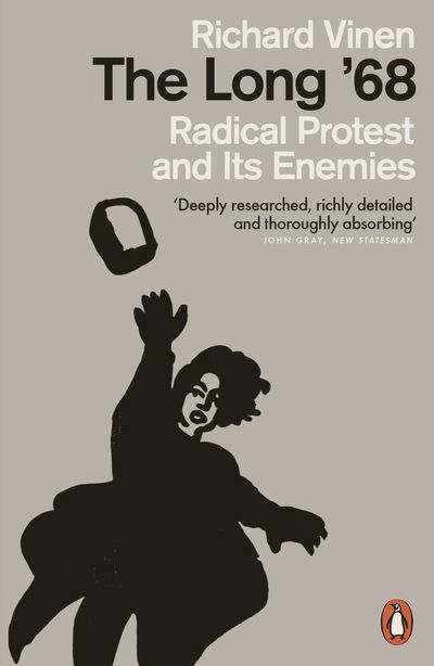 Cover for Richard Vinen · The Long '68: Radical Protest and Its Enemies (Paperback Book) (2019)