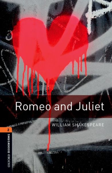 Oxford Bookworms Library: Level 2:: Romeo and Juliet Playscript - Oxford Bookworms Library - William Shakespeare - Książki - Oxford University Press - 9780194209526 - 24 marca 2016