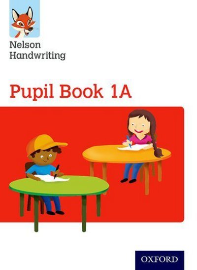 Cover for Anita Warwick · Nelson Handwriting: Year 1/Primary 2: Pupil Book 1A - Nelson Handwriting (Paperback Book) (2016)
