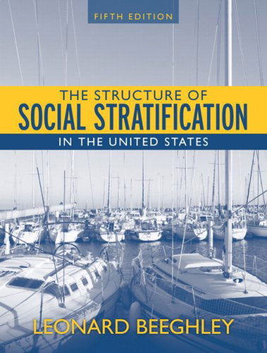 Cover for Beeghley, Leonard (University of Florida, USA) · Structure of Social Stratification in the United States (Paperback Book) (2007)