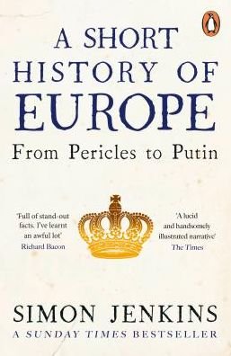 Cover for Simon Jenkins · A Short History of Europe: From Pericles to Putin (Paperback Book) (2019)