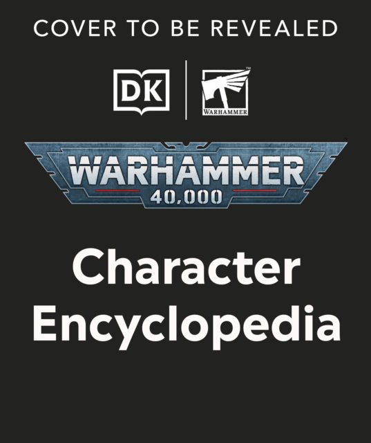 Warhammer 40,000 Character Encyclopedia: Includes Lieutenant Titus Miniature - Wade Pryce - Books - Dorling Kindersley Ltd - 9780241761526 - October 2, 2025