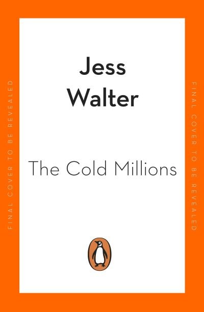 Cover for Jess Walter · The Cold Millions (Taschenbuch) (2022)