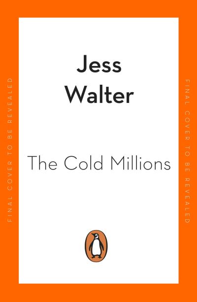 The Cold Millions - Jess Walter - Böcker - Penguin Books Ltd - 9780241985526 - 10 februari 2022