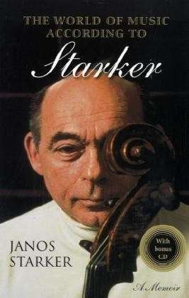 Cover for Janos Starker · The World of Music According to Starker (Hardcover Book) (2004)
