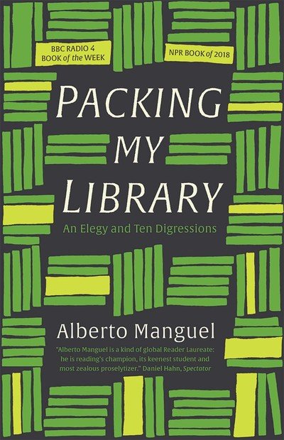 Cover for Alberto Manguel · Packing My Library: An Elegy and Ten Digressions (Pocketbok) (2019)