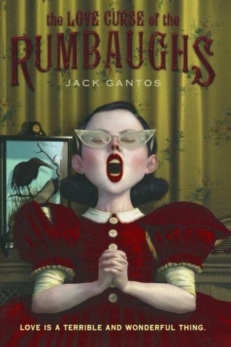 Cover for Jack Gantos · The Love Curse of the Rumbaughs (Paperback Book) [Reprint edition] (2008)