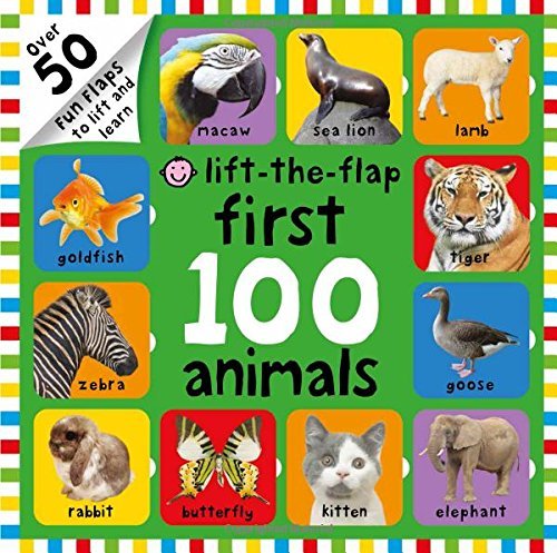 Cover for Roger Priddy · First 100 Animals Lift-the-Flap: Over 50 Fun Flaps to Lift and Learn - First 100 (Board book) [Ltf Brdbk edition] (2014)