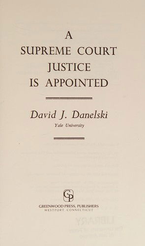 Cover for David J. Danelski · A Supreme Court Justice Is Appointed (Hardcover Book) (1980)