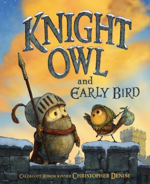 Knight Owl and Early Bird - Christopher Denise - Książki - Little, Brown & Company - 9780316564526 - 31 października 2024