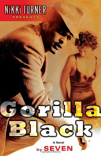 Cover for Seven · Gorilla Black: A Novel (Paperback Bog) (2008)