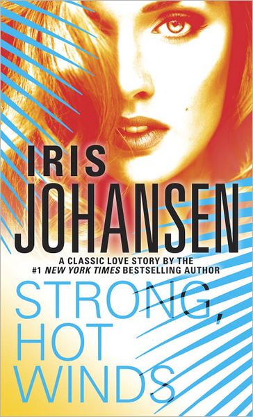 Cover for Iris Johansen · Strong, Hot Winds (Paperback Book) [Reprint edition] (2013)