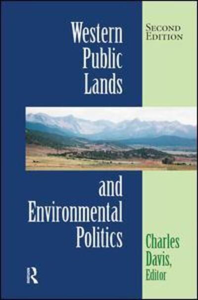 Cover for Charles Davis · Western Public Lands And Environmental Politics (Innbunden bok) (2019)
