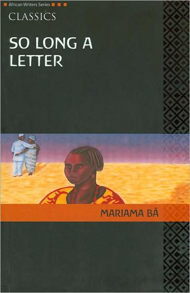 AWS Classics So Long A Letter - Heinemann African Writers Series: Classics - Mariama Ba - Bücher - Pearson Education Limited - 9780435913526 - 20. Juni 2008