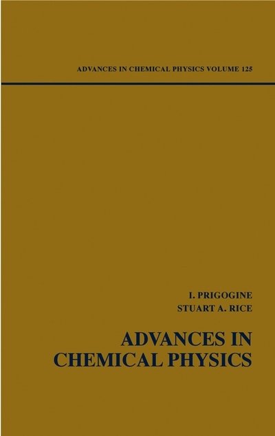 Cover for I Prigogine · Advances in Chemical Physics, Volume 125 - Advances in Chemical Physics (Gebundenes Buch) [Volume 125 edition] (2003)