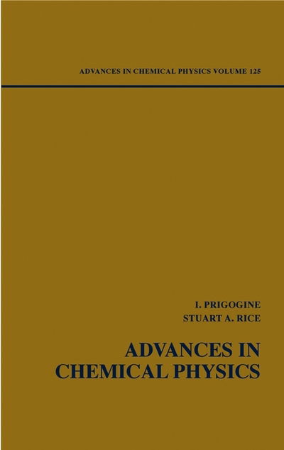 Cover for I Prigogine · Advances in Chemical Physics, Volume 125 - Advances in Chemical Physics (Inbunden Bok) [Volume 125 edition] (2003)