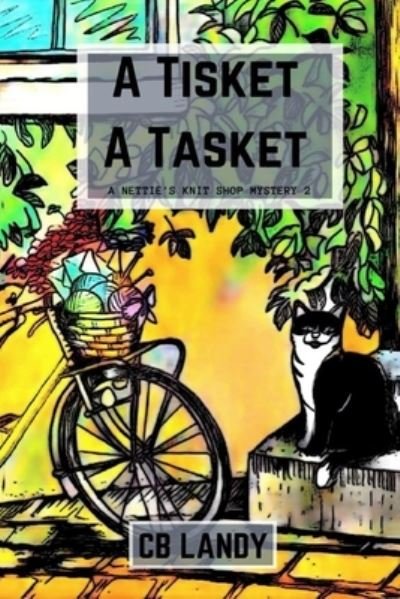 A Tisket A Tasket - CB Landy - Bøger - IC Publishers - 9780473546526 - 2. februar 2021