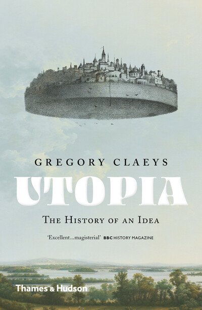 Cover for Gregory Claeys · Utopia: The History of an Idea (Pocketbok) (2020)